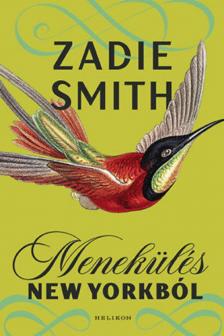 Zadie Smith - Menekülés New Yorkból [antikvár]