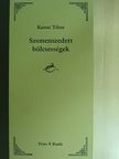 Szemenszedett bölcsességek [antikvár]