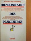 Roland de Chaudenay - Dictionnaire des Plagiaires [antikvár]