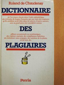 Roland de Chaudenay - Dictionnaire des Plagiaires [antikvár]