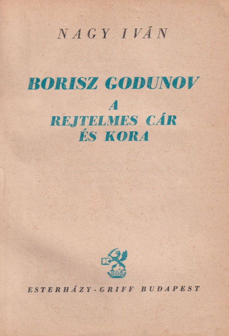 Nagy Iván - Borisz Godunov [antikvár]