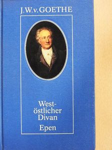 Johann Wolfgang Goethe - West-Östlicher Divan/Epen [antikvár]