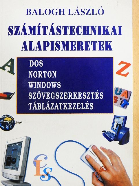 Balogh László - Számítástechnikai alapismeretek [antikvár]