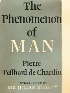 Pierre Teilhard de Chardin - The Phenomenon of Man [antikvár]