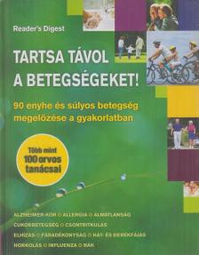 Szatmáry Nóra - Tartsa távol a betegségeket! [antikvár]
