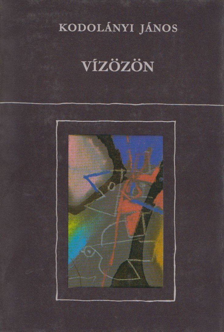 KODOLÁNYI JÁNOS - Vízözön [antikvár]