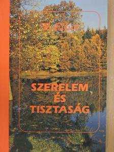 Elisabeth Elliot - Szerelem és tisztaság [antikvár]