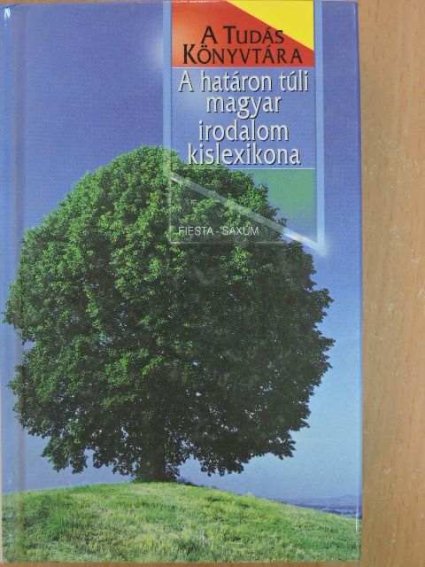 Erdélyi Erzsébet - A határon túli magyar irodalom kislexikona [antikvár]