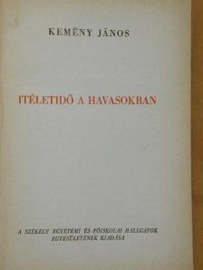 Kemény János - Itéletidő a havasokban [antikvár]