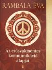 Rambala Éva - Az erőszakmentes kommunikáció alapjai [antikvár]