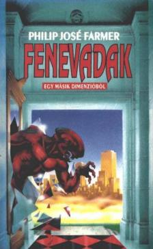 FARMER, PHILIP JOSÉ - Fenevadak [antikvár]