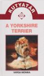 VARGA MÓNIKA - A yorkshire terrier [antikvár]