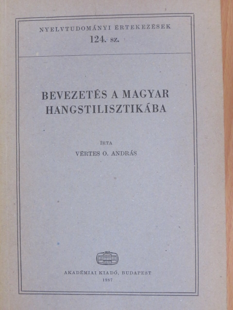 Vértes O. András - Bevezetés a magyar hangstilisztikába [antikvár]