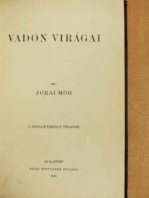 Jókai Mór - Vadon virágai [antikvár]
