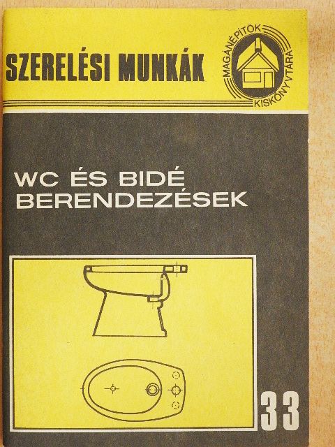 Hornok János - WC és bidé berendezések [antikvár]