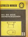 Hornok János - WC és bidé berendezések [antikvár]