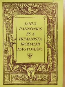 Boda Miklós - Janus Pannonius és a humanista irodalmi hagyomány (dedikált példány) [antikvár]