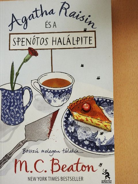M. C. Beaton - Agatha Raisin és a spenótos halálpite [antikvár]