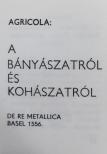 Georg Agricola - A bányászatról és kohászatról (minikönyv) [antikvár]