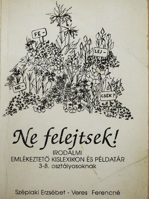 Széplaki Erzsébet - Ne felejtsek! [antikvár]