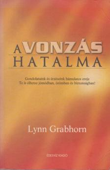 Lynn Grabhorn - A vonzás hatalma [antikvár]
