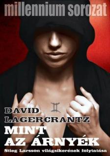 David Lagercrantz - Mint az árnyék [antikvár]