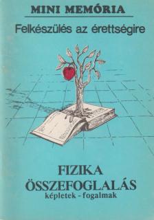 Vargha Magdolna - Felkészülés az érettségire - Fizika összefoglalás [antikvár]