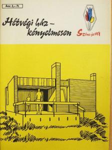Jahoda Maya - Hétvégi ház - kényelmesen [antikvár]