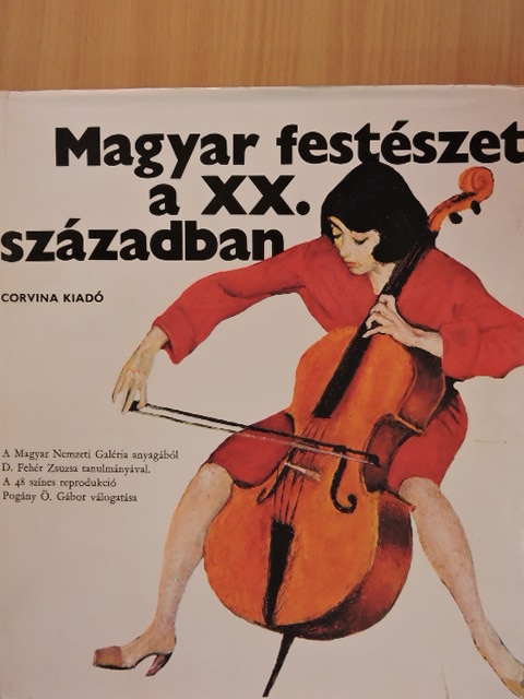 D. Fehér Zsuzsa - Magyar festészet a XX. században [antikvár]