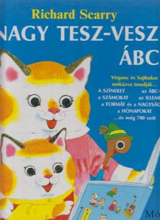 Richard Scarry - Nagy Tesz-Vesz ABC [antikvár]