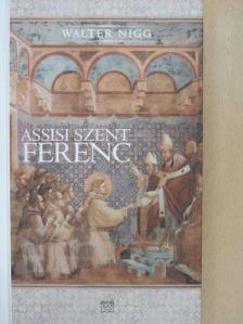 Walter Nigg - Assisi Szent Ferenc [antikvár]