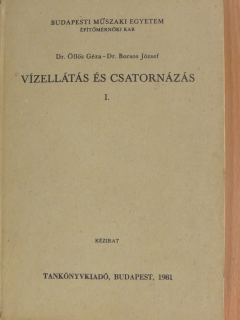 Bozóky-Szeszich Károly - Vízellátás és csatornázás I. [antikvár]