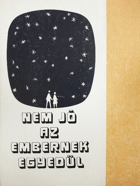 Ablonczy Dániel - Nem jó az embernek egyedül [antikvár]
