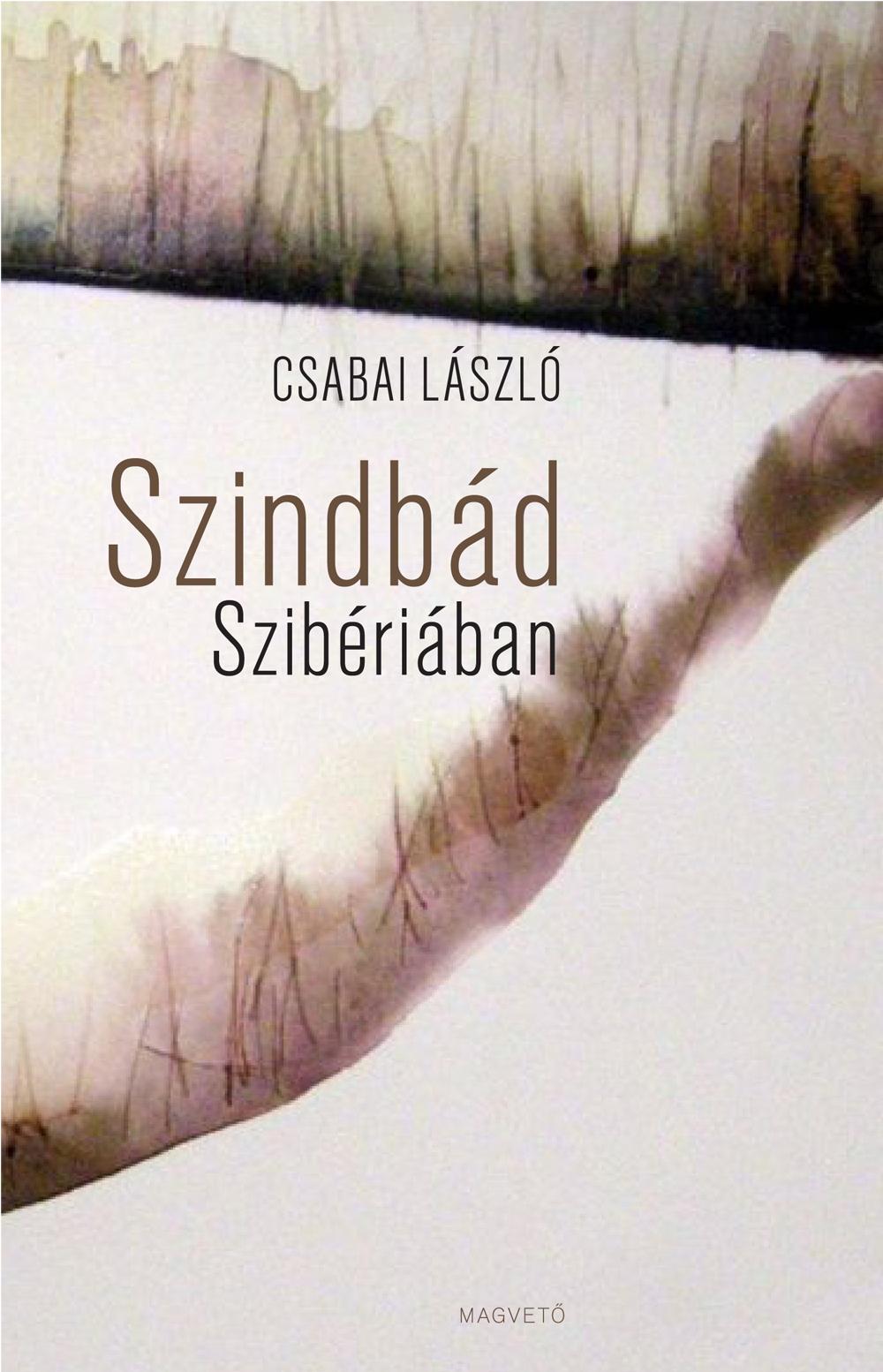Csabai László - Szindbád Szibériában