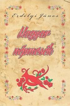 Erdélyi János - Magyar népmesék