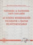 Horváthné Bodnár Mária (szerk.) - Az európai modernizációs folyamatok a magyar felnőttoktatásban [antikvár]