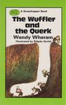 Wharam, Wendy - The Wuffler and the Querk [antikvár]