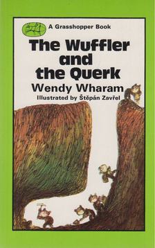 Wharam, Wendy - The Wuffler and the Querk [antikvár]