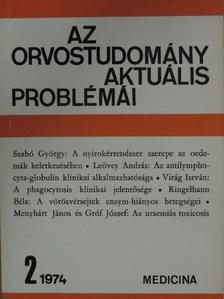Gróf József - Az orvostudomány aktuális problémái 1974/2. [antikvár]