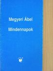Megyeri Ábel - Mindennapok [antikvár]