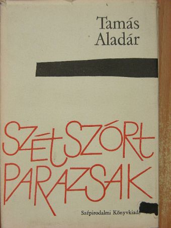 Tamás Aladár - Szétszórt parazsak [antikvár]