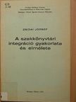 Zsidai József - A szakkönyvtári integráció gyakorlata és elmélete [antikvár]