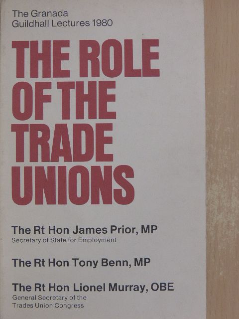 James Prior - The role of the trade unions [antikvár]