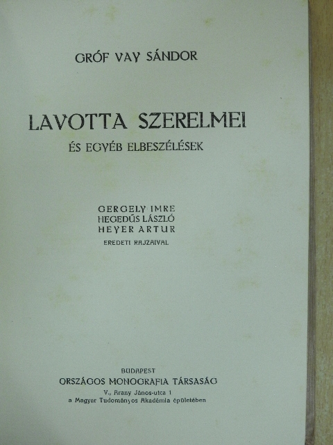 Gróf Vay Sándor - Lavotta szerelmei [antikvár]