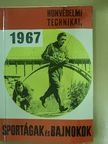 Merényi Miklós - Honvédelmi, technikai sportágak és bajnokok 1967 [antikvár]