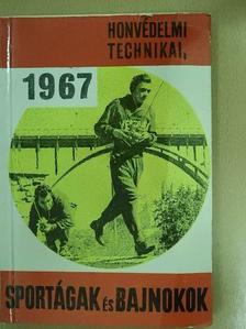 Merényi Miklós - Honvédelmi, technikai sportágak és bajnokok 1967 [antikvár]