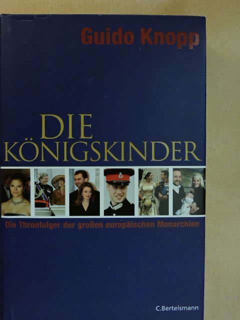 Guido Knopp - Königskinder [antikvár]