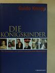 Guido Knopp - Königskinder [antikvár]