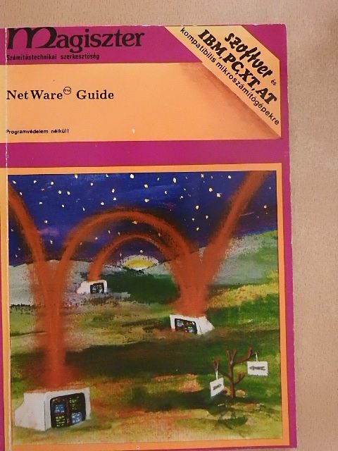 Bíró Jenő - Netware Guide [antikvár]