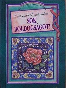 Pam Brown - Örök emlékül, csak neked sok boldogságot! [antikvár]